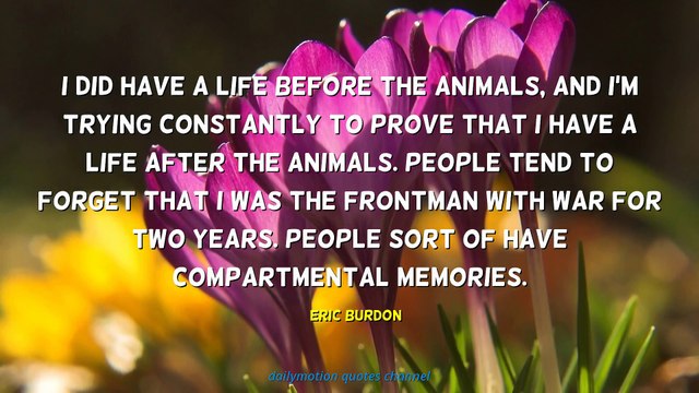 Eric Burdon Quotes #1