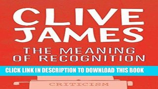 [Free Read] The Meaning of Recognition: New Essays 2001-2005 Full Online