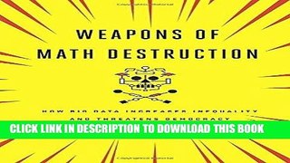 [Ebook] Weapons of Math Destruction: How Big Data Increases Inequality and Threatens Democracy