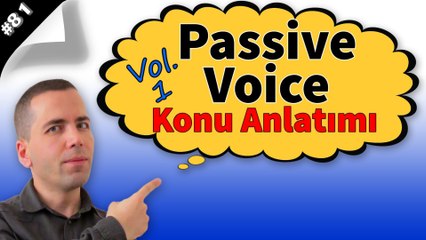 Passive Voice Konu Anlatımı #81