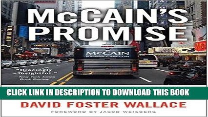 [Free Read] McCain s Promise: Aboard the Straight Talk Express with John McCain and a Whole Bunch