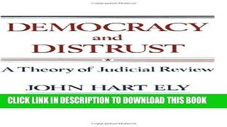 [Free Read] Democracy and Distrust: A Theory of Judicial Review Full Online