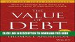 [Free Read] The Value of Debt: How to Manage Both Sides of a Balance Sheet to Maximize Wealth Full