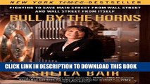 [BOOK] PDF Bull by the Horns: Fighting to Save Main Street from Wall Street and Wall Street from