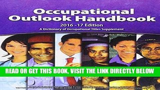 [Free Read] Occupational Outlook Handbook, 2016-2017, Paperbound (Occupational Outlook Handbook