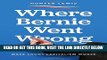[DOWNLOAD] PDF Where Bernie Went Wrong: And Why His Remedies Will Just Make Crony Capitalism Worse