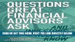 [Free Read] Questions Great Financial Advisors Ask... and Investors Need to Know Free Online