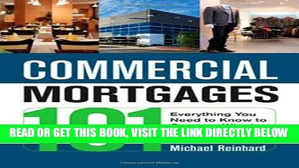 [Free Read] Commercial Mortgages 101: Everything You Need to Know to Create a Winning Loan Request