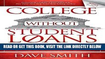 [Free Read] College Without Student Loans: Attend Your Ideal College   Make It Affordable