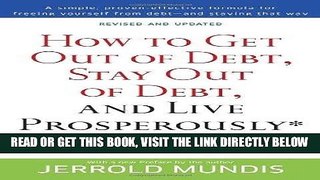[Free Read] How to Get Out of Debt, Stay Out of Debt, and Live Prosperously*: Based on the Proven