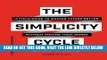 [Free Read] The Simplicity Cycle: A Field Guide to Making Things Better Without Making Them Worse