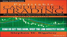 [Free Read] Profitable Candlestick Trading: Pinpointing Market Opportunities to Maximize Profits