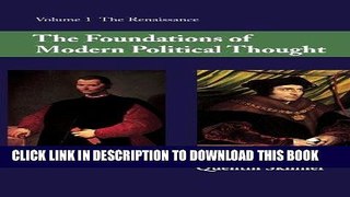 [Free Read] The Foundations of Modern Political Thought: Volume 1, The Renaissance Free Online