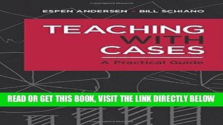 [Free Read] Teaching with Cases: A Practical Guide Full Online