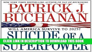 [Free Read] Suicide of a Superpower: Will America Survive to 2025? Free Online