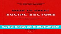 [Free Read] Good to Great and the Social Sectors: A Monograph to Accompany Good to Great Free Online