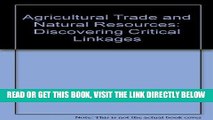 [Free Read] Agricultural Trade and Natural Resources: Discovering the Critical Linkages Full