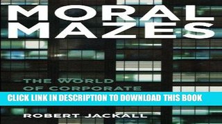 [Free Read] Moral Mazes: The World of Corporate Managers, Updated Edition Free Online