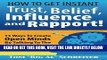 [Free Read] How To Get Instant Trust, Belief, Influence, and Rapport! 13 Ways To Create Open Minds