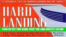 [Free Read] Hard Landing: The Epic Contest for Power and Profits That Plunged the Airlines into