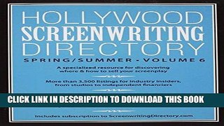 [Ebook] Hollywood Screenwriting Directory Spring/Summer Volume 6: A Specialized Resource for