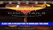 [Free Read] The Best Craft Cocktails   Bartending with Flair: An Incredible Collection of