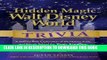 [Ebook] The Hidden Magic of Walt Disney World Trivia: A Ride-by-Ride Exploration of the History,