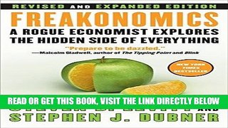 [Free Read] Freakonomics [Revised and Expanded]: A Rogue Economist Explores the Hidden Side of