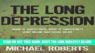 [Free Read] The Long Depression: Marxism and the Global Crisis of Capitalism Full Online
