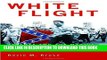 [Free Read] White Flight: Atlanta and the Making of Modern Conservatism Free Online