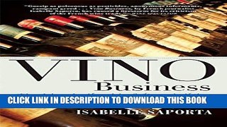 [Free Read] Vino Business: The Cloudy World of French Wine Full Download