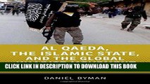 [Free Read] Al Qaeda, the Islamic State, and the Global Jihadist Movement: What Everyone Needs to