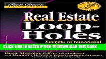 [Ebook] Real Estate Loopholes: Secrets of Successful Real Estate Investing (Rich Dad s Advisors)