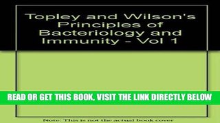 [READ] EBOOK Topley and Wilson s Principles of Bacteriology and Immunity - Vol 1 BEST COLLECTION