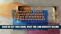 [READ] EBOOK Health Unit Coordinator: 21st Century Professional (Kuhns, Health Unit Coordinator)