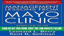 [READ] EBOOK Management Lessons from Mayo Clinic: Inside One of the World s Most Admired Service