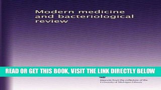[READ] EBOOK Modern medicine and bacteriological review (Volume 2) BEST COLLECTION