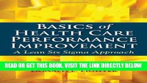 [FREE] EBOOK Basics Of Health Care Performance Improvement: A Lean Six Sigma Approach BEST