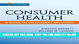 [FREE] EBOOK Consumer Health: A Guide To Intelligent Decisions ONLINE COLLECTION