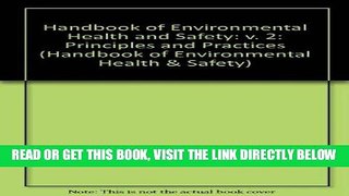[READ] EBOOK Handbook of Environmental Health and Safety: Principles and Practices, Third Edition,