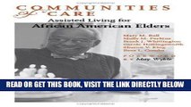 [FREE] EBOOK Communities of Care: Assisted Living for African American Elders ONLINE COLLECTION