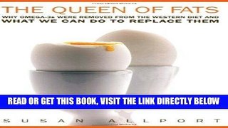 [FREE] EBOOK The Queen of Fats: Why Omega-3s Were Removed from the Western Diet and What We Can Do