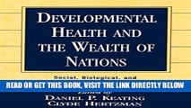 [FREE] EBOOK Developmental Health and the Wealth of Nations: Social, Biological, and Educational