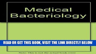 [FREE] EBOOK Medical Bacteriology : Descriptive and Applied Including Elementary Protozoology and