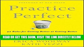 [Free Read] Practice Perfect: 42 Rules for Getting Better at Getting Better Free Online