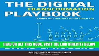 [Free Read] The Digital Transformation Playbook: Rethink Your Business for the Digital Age Free