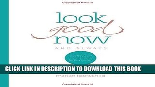 [Free Read] Look Good Now and Always: A Do-It-Yourself Style Makeover for Busy Women Free Download
