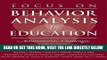 [Free Read] Focus on Behavior Analysis in Education: Achievements, Challenges,   Opportunities