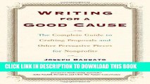 [Free Read] Writing For A Good Cause: The Complete Guide To Crafting Proposals And Other