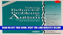 [Free Read] Solving Behavior Problems in Autism: Improving Communication with Visual Strategies